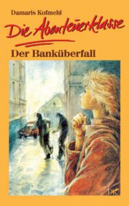 Die Abenteuerklasse – Der Banküberfall