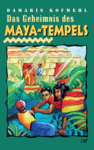 Abenteuer in Südamerika - Das Geheimnis des Maya-Tempels