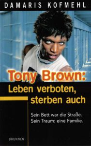 Tony Brown: Leben verboten, sterben