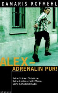 Alex - Adrenalin pur!