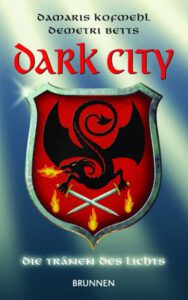 Dark City – Die Tränen des Lichts (Band 2)