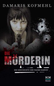 Die Mörderin – Die Geschichte der Naomi Harvey