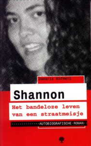 Shannon - het bandeloze leven van een straatmeisje
