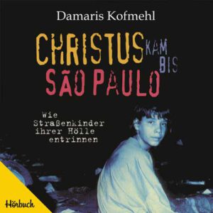 Christus kam bis Sao Paolo - Hörbuch (Download)