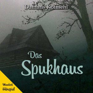 Das Spukhaus - Hörspiel (Download)