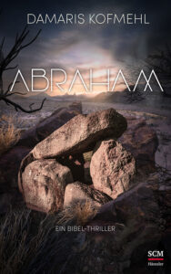 Abraham - Ein Bibel-Thriller